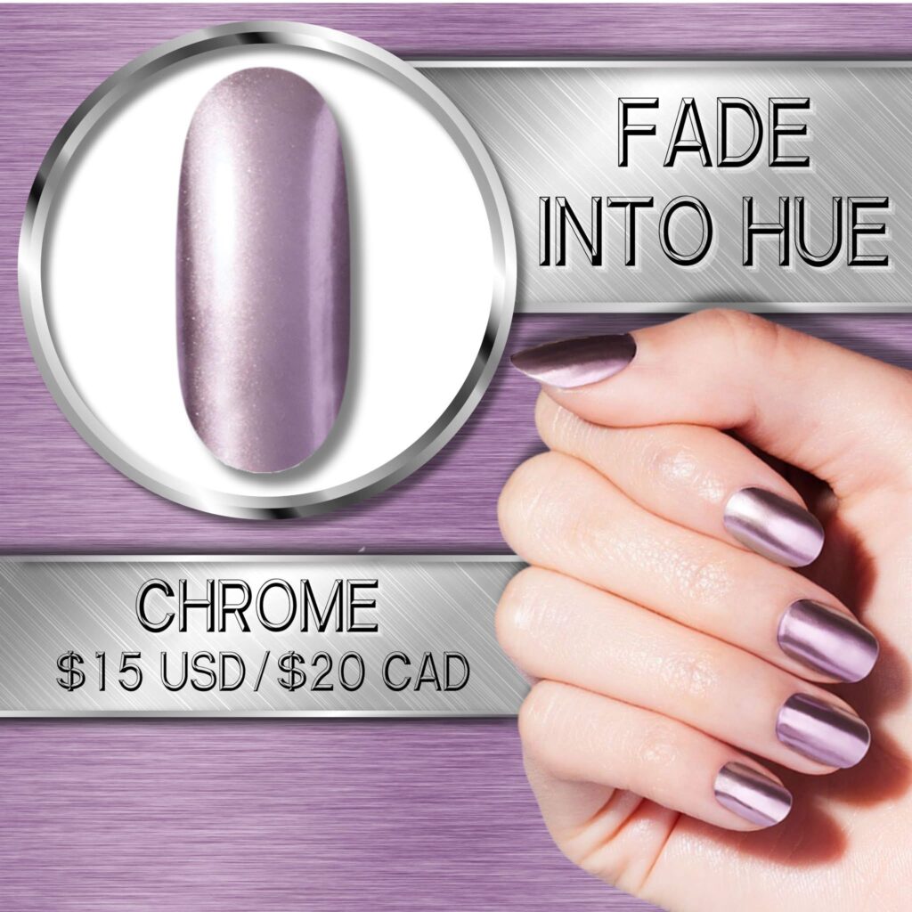Fade into Hue chrome polish